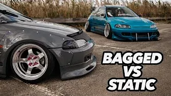 “Static VS Bagged” - Sam and Chris’s Wide body EG Civics