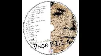 Vace Zela - Rrjedh në këngë dhe ligjërime (Official Song)