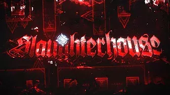 Slaughterhouse 100% (Extreme Demon) by IcEDCave and more