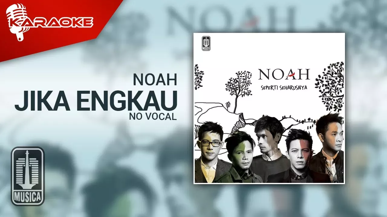 NOAH - Jika Engkau (Official Karaoke Video) | No Vocal