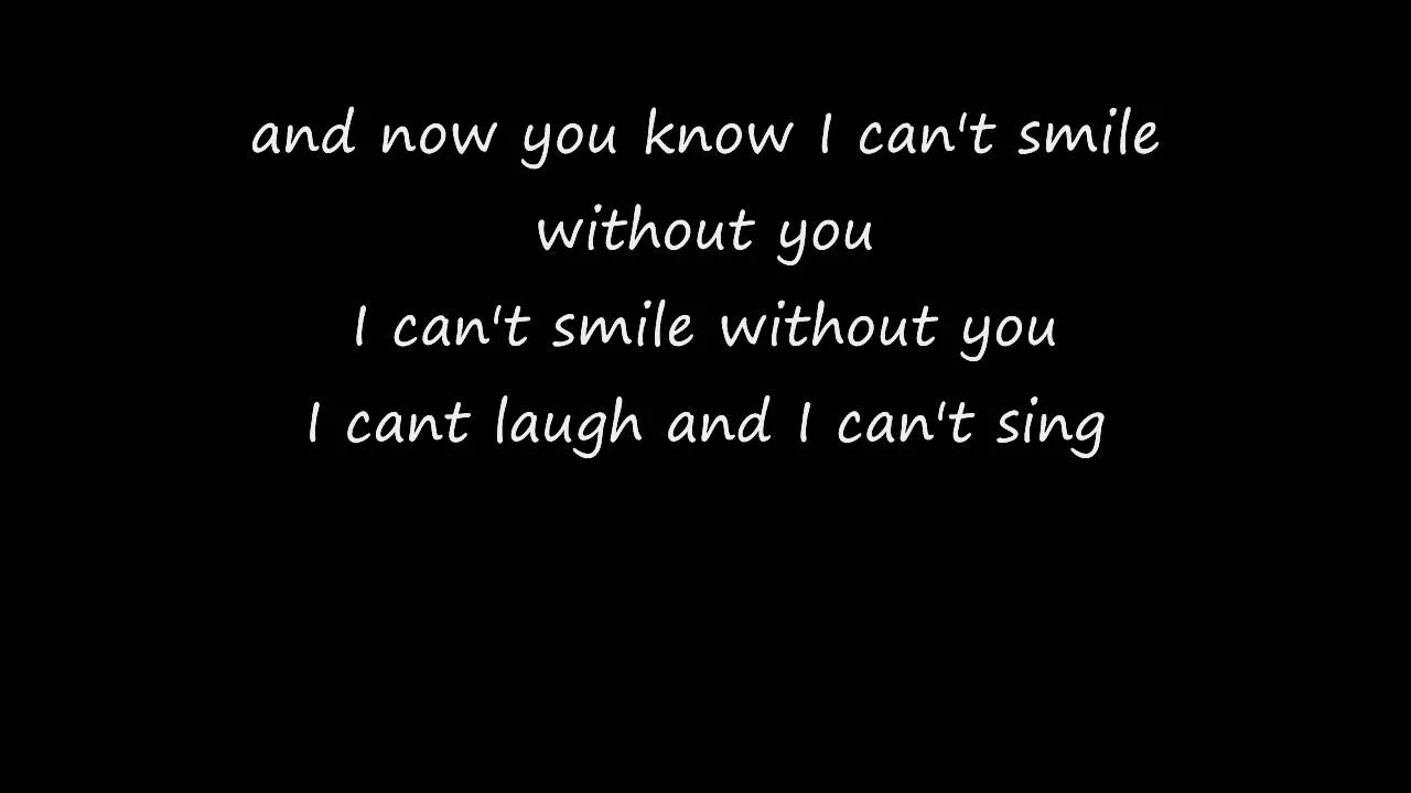 can't smile without you - Barry Manilow lyrics