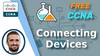 Free CCNA | Connecting Devices | Day 2 Lab | CCNA 200-301 Complete Course