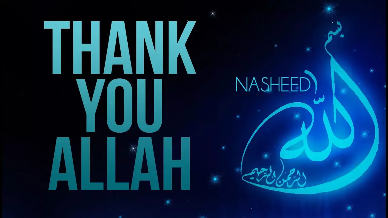 Thank You Allah - NASHEED