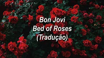 Bon Jovi - Bed of Roses (Tradução/Legendado)