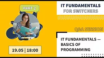 Basics of Programming Q&A Session — IT Fundamentals for Switchers, Part 2 || EPAM
