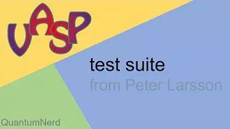 vasp tutorial: 5. test suite/benchmarking