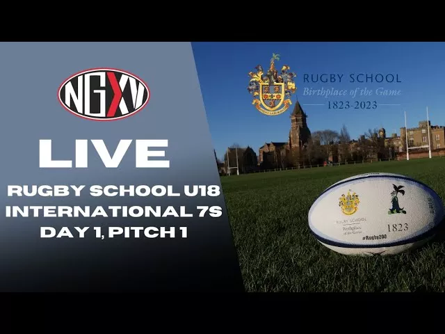 LIVE RUGBY: RUGBY SCHOOL U18 INTERNATIONAL 7s | DAY 1, PITCH 1