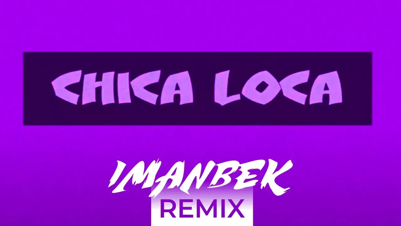 Gianna - Chica Loca (Imanbek Remix)
