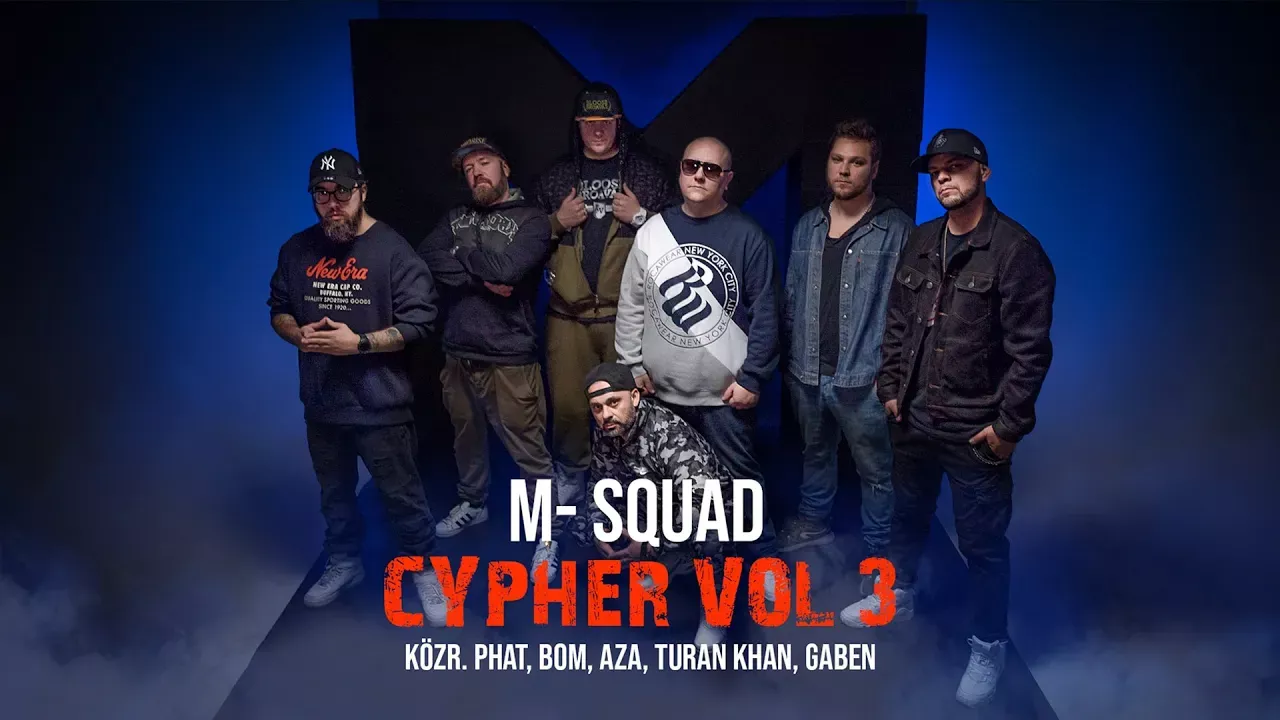 M-Squad - Cypher 3. (közr. Phat, Bom, Aza, Turan Khan, Gaben)
