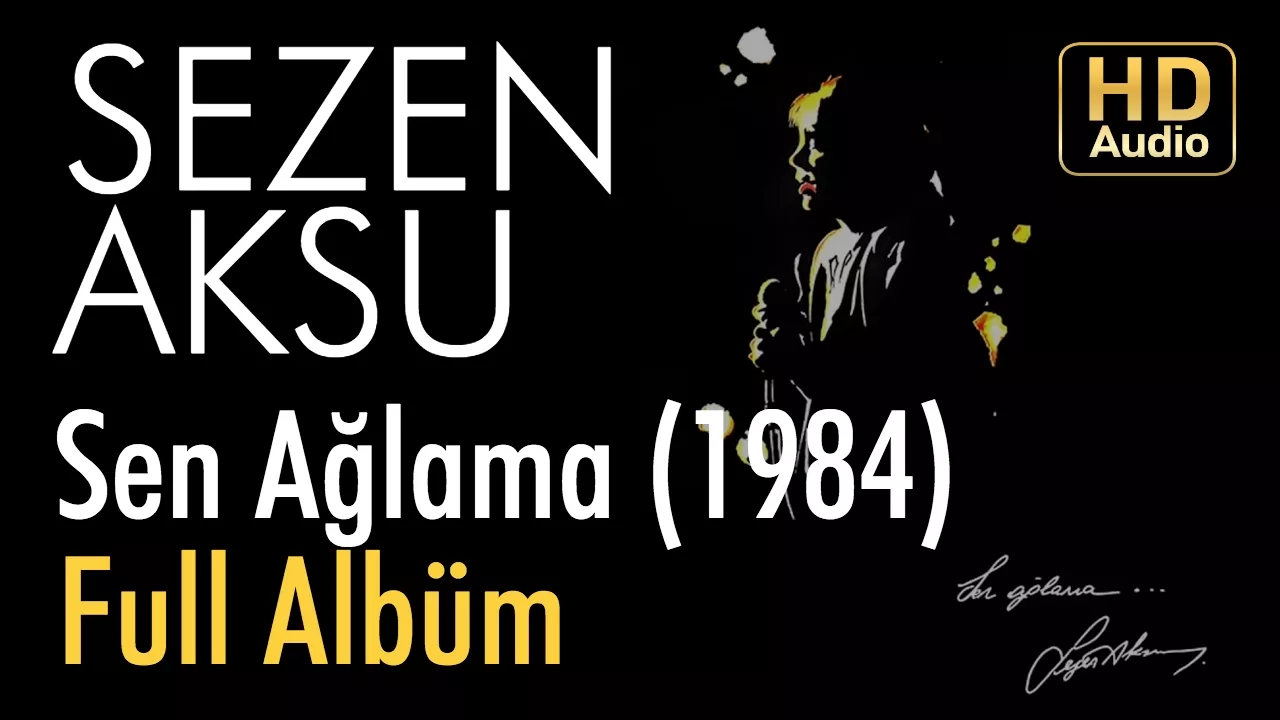 Sezen Aksu - Sen Ağlama 1984 Full Albüm (Official Video)