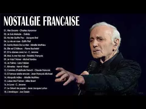Nostalgie Chansons Francaise 2023 - Charles Aznavour, Dalida, Michel Sardou , Jacques Brel