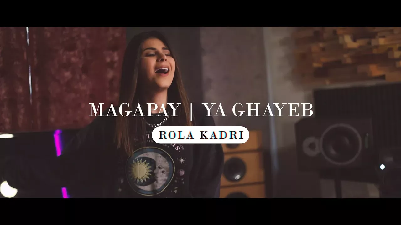 Rola Kadri - Magapay / Ya Ghayeb |  رولا قادري -   يا غايب