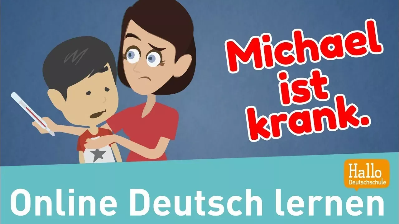 Learn German / Michael is ill./ lesson 27 A