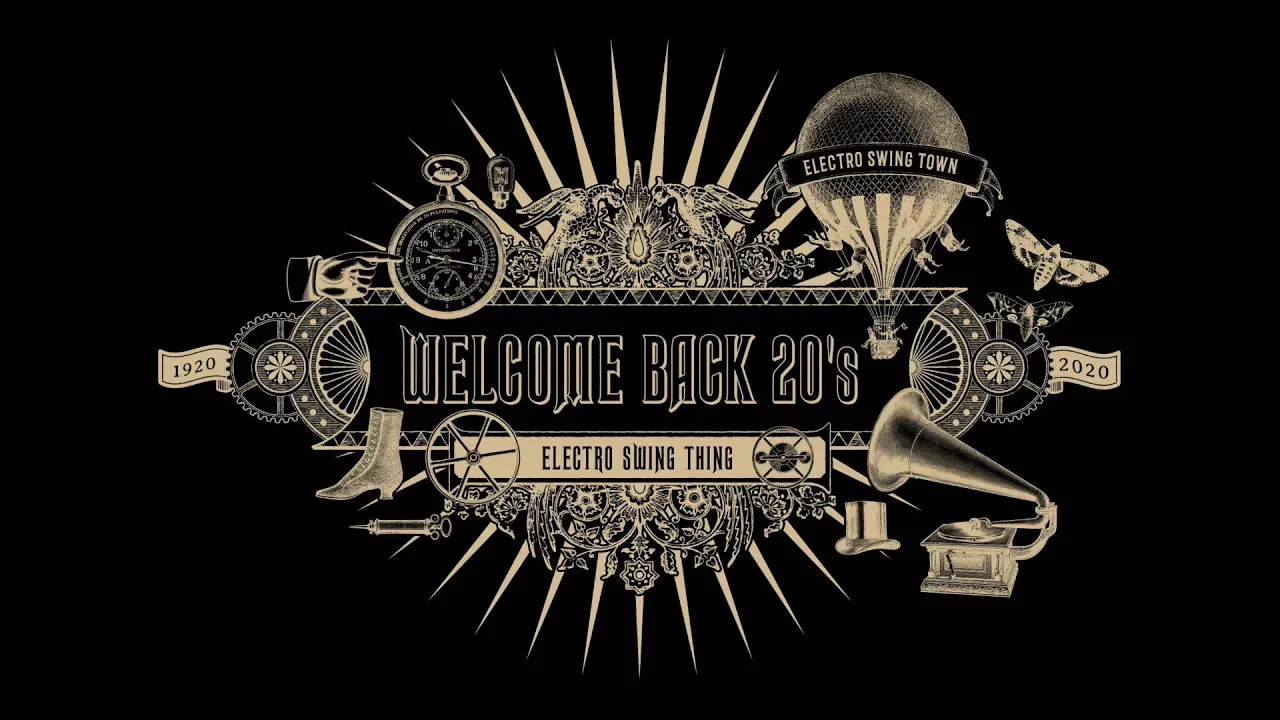 Welcome Back 20's - Electro Swing Mix