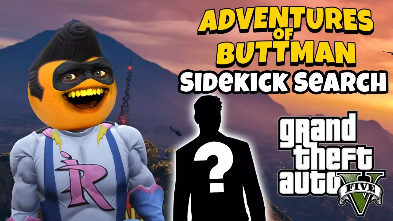 Adventures of Buttman #8: Sidekick Search! (Annoying Orange GTA V)
