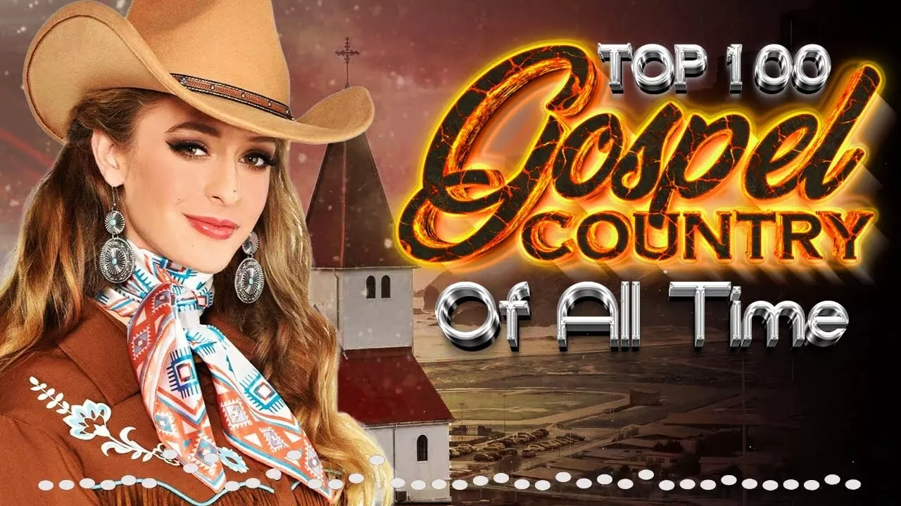 Top 100 Greatest Country Gospel Songs - Relaxing Country Gospel Songs Of All Time