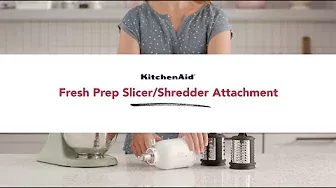 KitchenAid® Attachment Demo Series: Fresh Prep Slicer/Shredder