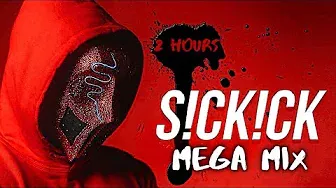(2 HOURS) BEST OF SICKICK 🎵 Sickick Megamix 🎵 Official Sickmix (Part 1 2 3 4 5) 🎵 Mega Mix 2022 🎵
