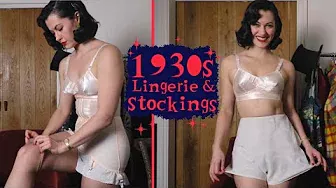 Dressing 1930s: Lingerie, Girdles & Stockings ⎢ VINTAGE TIPS & TRICKS