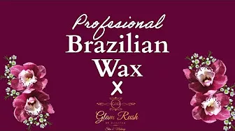 Brazilian Wax 15min Tutorial