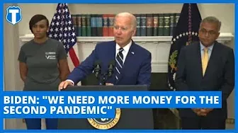 Biden: "We need more money for the second pandemic"