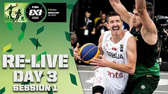 RE-LIVE | Crelan FIBA 3x3 WORLD CUP 2022 | Day 3/Session 1