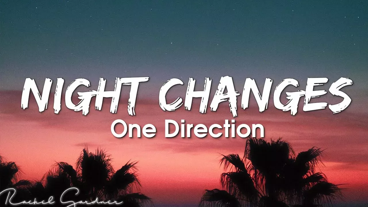 One Direction - Night Changes (Lyrics)
