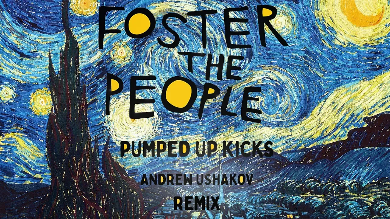 Foster the People - Pumped Up Kicks (Andrew Ushakov Remix) [Free Download]