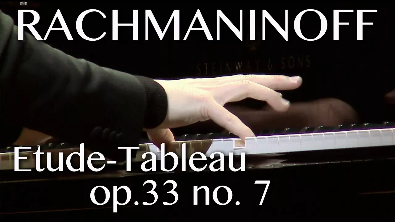 Dmitry Masleev: Rachmaninoff - Etude-tableau Op.33 No.7 in E-flat major