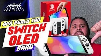 Apa Perlu Tau Nintendo Switch OLED Baru?