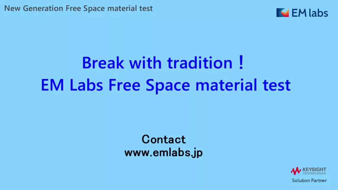 New generation Free space : EM Labs
