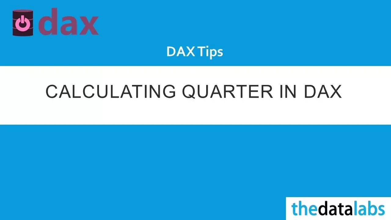DAX Tips to Calculate Quarter Number For Calendar