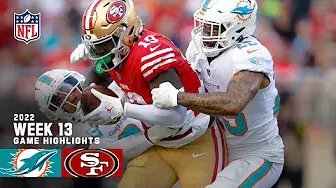 Miami Dolphins vs. San Fransisco 49ers | 2022 Week 13 Game Highlights