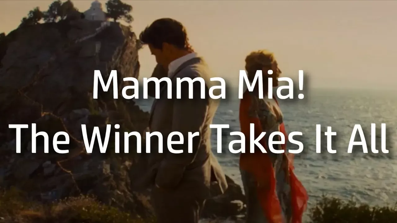 Mamma Mia! | The Winner Takes It All {lyrics}
