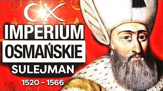 Sulejman. 1520 - 1566. Historia w Pigułce.