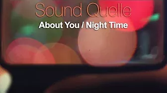 Sound Quelle - Night Time [Silk Music]