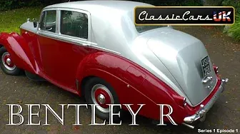 Classic Cars UK: Season 1 Episode 1: Bentley R