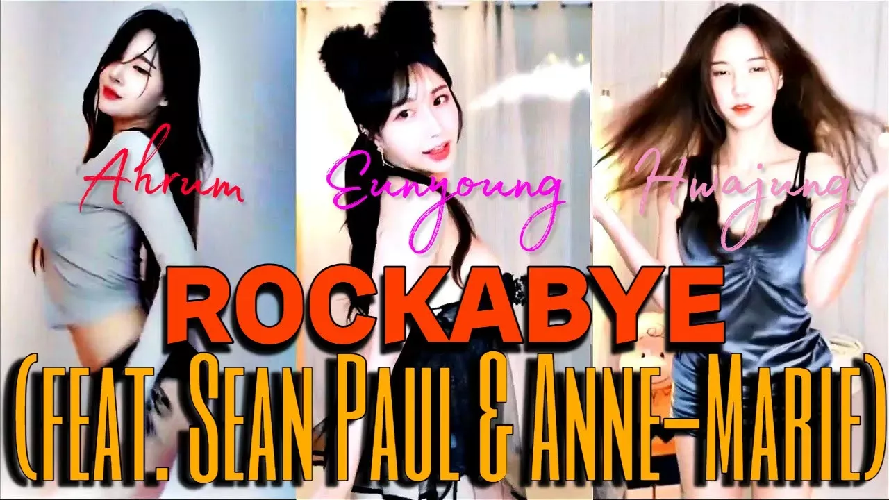 ROCKABYE - Korean BJ Dance to - Rockabye(BJ Ahrum, Eunyoung, Hwajung)