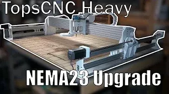 NEMA23 sur CNC imprimée en 3D - TopsCNC NEMA23 Upgrade