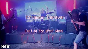 Crimson Caravan - Cult Of The Great Wheel