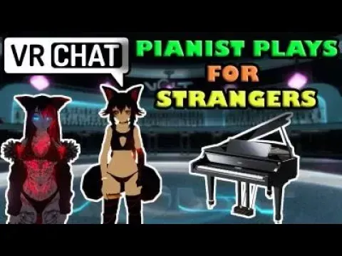 Playing Piano for Strangers in VRChat #2 - VRChat Pianist makes Person CRY :)