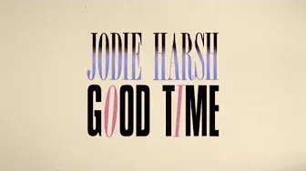 Jodie Harsh - Good Time (Official Lyric Video)